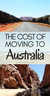 The Cost Of Moving To Australia Moving To Australia Australia Travel Australian Travel