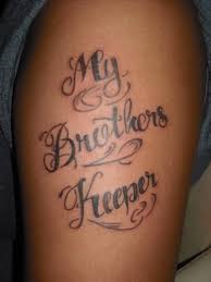 Contents 235 sibling memorial tattoos 237 brother memorial tattoo 19 My Brothers Keeper Tattoo With Powerful Meanings Tattooswin