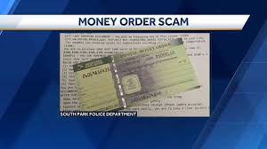 If you choose to use a locator business to claim your money in order to avoid doing the paperwork yourself, don't pay up front. Money Order Scam South Park Police Put Out Warning To Residents