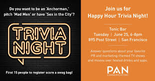 It's like the trivia that plays before the movie starts at the theater, but waaaaaaay longer. Pan Communications Come Join Us For A Fun Trivia Night This Tuesday June 25 From 6 8pm At Tonic Bar San Francisco Sign Up Today And Let S Enjoy Some Tasty Appetizers Drinks