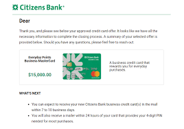 Approved this year for $15,000. Citizens Bank Business Card Approved Myfico Forums 6247489