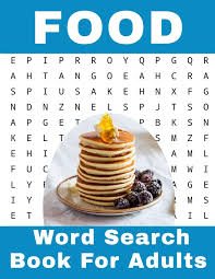 The spruce / kelly miller word search puzzles are a good way for kids to learn n. Food Word Search Book For Adults 116 Large Print Foodies Puzzles With Solutions Publisher Nzactivity 9781710566901 Books Amazon Ca