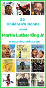 22 Children S Books About Martin Luther King Jr Colours Of Us In 2020 Martin Luther King Jr King Jr Childrens Books