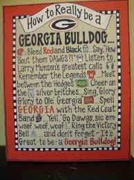 This Is For My Son In Law Wes Who Is A Georgia Bulldog How To Really Be A Georgia Bulldog Georgia Bulldogs Football Georgia Dawgs Georgia Bulldogs