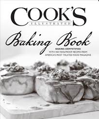Maybe you would like to learn more about one of these? Cook S Illustrated Baking Book Baking Demystified With 450 Foolproof Recipes From America S Most Trusted Food Magazine Eat Your Books