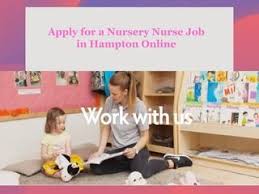 Apply For A Nursery Nurse Job In Hampton Online Nursery Nurse Nursing Jobs Nursery Activities
