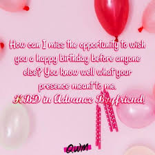 Advance Birthday Gift Thank You Message Gorgeous Advance Birthday Wishes For Love In 2020 Advance Happy Birthday Wishes Happy Birthday Messages Happy Birthday Wishes Messages