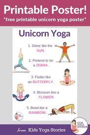 Feel free to use your creativity and add your own insect and bug yoga poses, as well. Yoga Poses Unicorn Yoga Books And Yoga Poses For Kids Printable Poster About Yoga Blog Home Of Yoga The Zen Way Of Teaching Yoga Online