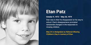 On May 25, 1979, 6-year-old Etan Patz was abducted