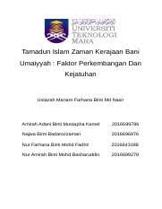 Merupakan kerajaan khalifah islam berasaskan perwarisan pertama selepas kewafatan nabi muhammad saw. Ctu101 Report Docx Tamadun Islam Zaman Kerajaan Bani Umaiyyah Faktor Perkembangan Dan Kejatuhan Ustazah Mariam Farhana Binti Md Nasir Amirah Adani Course Hero