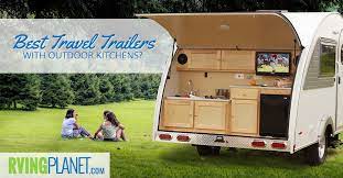 With the addition of a screen tent or a popup pavilion you can really spread out, while other large travel trailers can't. Top 5 Best Travel Trailers W Outdoor Kitchens Rvingplanet