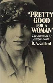 Pretty Good for a Woman: The Enigmas of... book by D.A. Callard