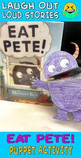 Eat Pete By Michael Rex Activity Story Time Books Program Ideas Laugh Out Loud