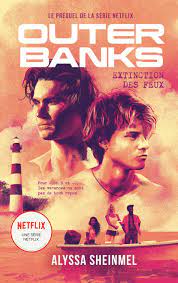 Outer Banks - le prequel de la série Netflix : Alyssa Sheinmel -  9782017169680 | Cultura