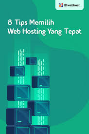 8 Tips Memilih Web Hosting Yang Tepat Untuk Bisnis Anda Tips Sahabat