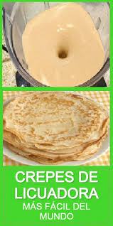 Es Super Facil Preparar La Masa Para Crepes De Licuadora Receta Crepes Recetas De Comida Recetas Faciles De Comida