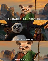 I liked 15 the most, that's the one i tend to like xd. Kung Fu Panda Meme Saving The Internet By Nightmarebear87 On Deviantart