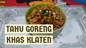 Mengenalkan ayam goring dengan rasa khas yang berbeda dengan masakan ayam goreng yang sudah. Cara Memasak Tahu Goreng Khas Klaten Dapur Ami Resep Masakan Indonesia Sehari Hari Peluang Usaha Youtube