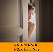 Let's read flirty knock knock jokes about flirty knock knock jokes for him. 78 Knock Knock Pick Up Line Funny Dirty Cheesy