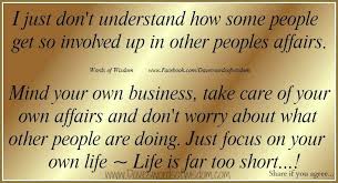  Mind Your Business Mind Your Own Business Quotes Minding Your Own Business Business Quotes
