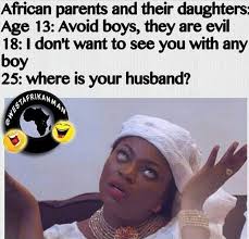 Funny Pictures Nigerian Parents Be Advising Their Daughters Like African Jokes African Memes Funny African Memes