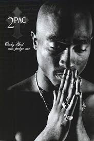 Tupac Only God Can Judge Me Tupac Tupac Shakur 2pac