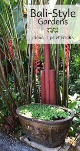 Balinese Style Gardens Container Water Gardens Balinese Garden Herb Garden Design Bali Garden