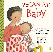 Pecan Pie Baby Woodson Jacqueline Blackall Sophie 9780147511287 Amazon Com Books Probably because it's traditionally made with corn syrup, and a lot of it. pecan pie baby woodson jacqueline