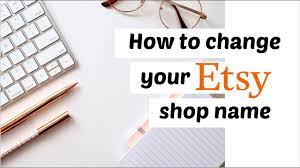How about a totally new meaning for an old word? How To Change Your Shop Name On Etsy Etsy For Beginners 2020 Cayce Anne Youtube