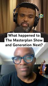 What happened to The Masterplan Show and Generation Next?