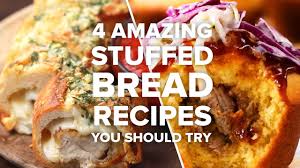 Kids will love our pizzas and burgers. 4 Amazing Stuffed Bread Recipes You Should Try Tasty Recipes Youtube