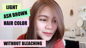 How To Achieve Light Ash Brown Hair Color Without Bleaching Using Loreal 8 1 Youtube