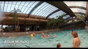 Aqua Mundo Aufnahmen Im Center Parcs Het Meerdal Youtube Schwimmbader Aqua Ferien