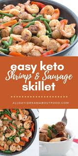 Easy Keto Shrimp And Sausage Skillet Keto Recipes Dinner Keto Recipes Easy Keto Diet Recipes