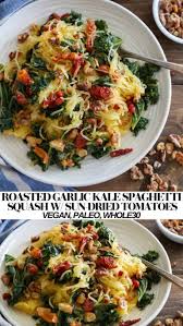 Roasted Garlic And Kale Spaghetti Squash With Sun Dried Tomatoes The R Healthy Squash Recipes Spaghetti Squash Recipes Healthy Spaghetti Squash Recipes Vegan