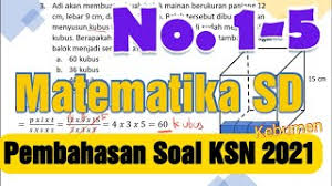 Pembahasan Soal Ksn Osn Matematika Sd 2021 Seleksi Tingkat Kecamatan Kebumen Part 1 Nomor 1 Sampai 5 Youtube