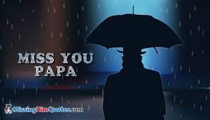 11 miss you papa image download. I Miss You Papa Quotes Images
