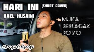 Hael husaini & ezra kong. Hari Ini Hael Husaini Short Cover Bangsodanyanyi Youtube