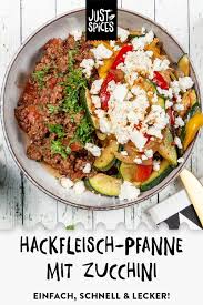 Hackfleisch Pfanne Mit Zucchini Rezept Warmes Abendessen Rezepte Hackfleisch