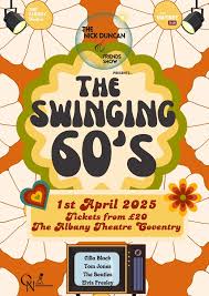 CN Live Productions Presents

The Swinging 60's