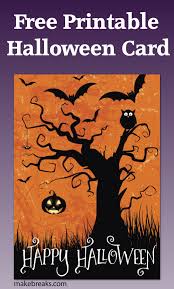 Free Printable Happy Halloween Card Or Party Invitation Make Breaks Halloween Cards Halloween Greetings Happy Halloween Cards