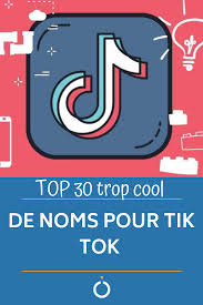 Top 30 Trop Cool De Noms Pour Tik Tok Idee De Nom Nom Idees De Nom D Utilisateur