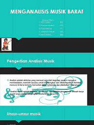 Beberapa alat musik berkembang menjadi alat musik yang rumit dan. Menganalisis Musik Barat