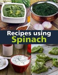 960 Spinach Recipes Indian Palak Recipe Collection Spinach Indian Recipes Indian Food Recipes Indian Food Recipes Vegetarian