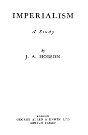 Imperialism - A Study Ed. 1st : Hobson ...