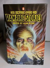 The Penguin Book Of Vampire Stories Hardcover Book Edited By Alan Ryan