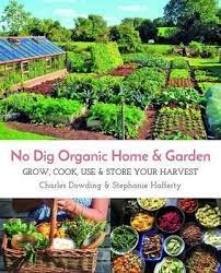 A complete guide to growing fruits and nuts in the home garden. Pdf Download No Dig Organic Home Garden