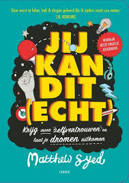 Jij Kan Dit Echt Mindset Boek Voor Tieners In 2020 Boeken Zelfvertrouwen Boek Voor Kinderen