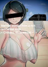 A married woman from a rich residential area ~Chikako~ comic porn 
