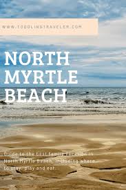 Other than a mere ten miles, what sets these locations apart, and how can we be so sure that north. North Myrtle Beach Vacation Where To Stay Play And Eat Toddling Traveler